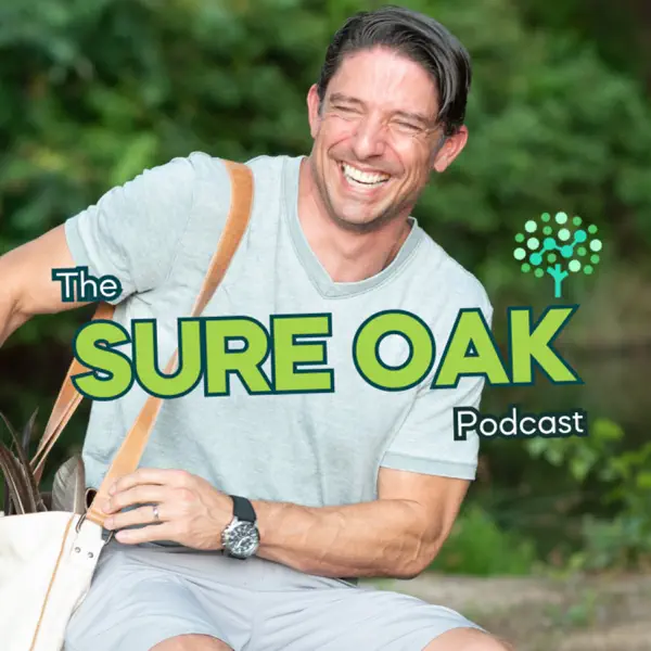 Sure Oak Podcast