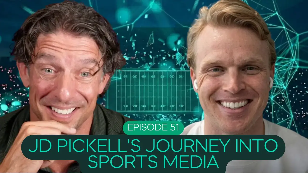 J.D. PicKell's Journey Into Sports Media | Ep. 51